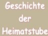 Geschichte der Heimatstube