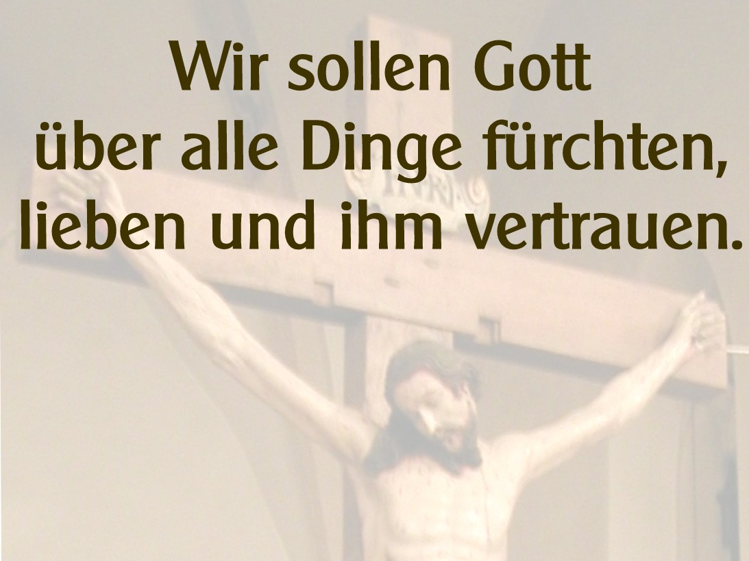Gott f�rchten - lieben - vertrauen